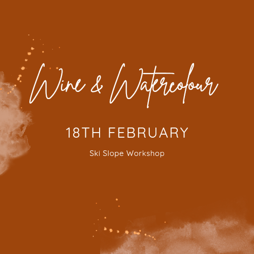 Wine & Watercolour 18th February